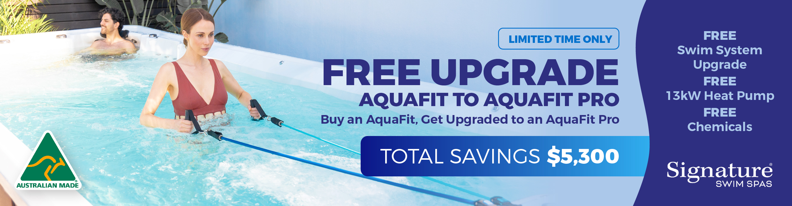 Promotional banner for an Aquafit Pro swim system, featuring a woman in a pool holding a pump wand, with text offering a free upgrade to the Aquafit Pro and a total savings of $5,300. The right side includes a dark purple panel with product features and the Signature Swim Spa logo.