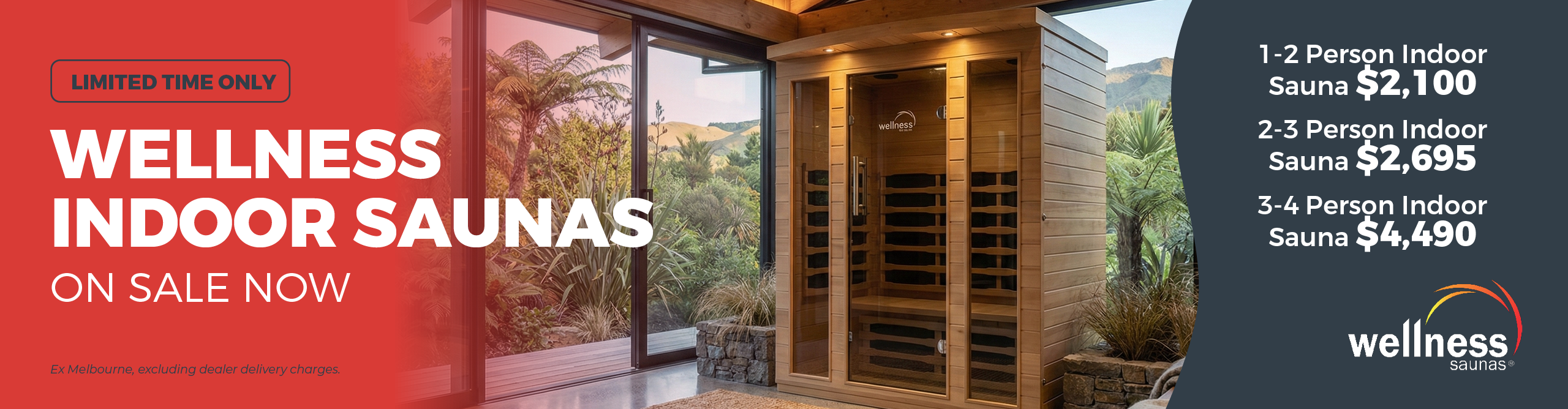 Promotional banner for wellness indoor saunas with a photo of a wooden indoor sauna, large red text reading 'WELLNESS INDOOR SAUNAS ON SALE NOW,' pricing information on the right, and the wellness solutions logo at the bottom.
